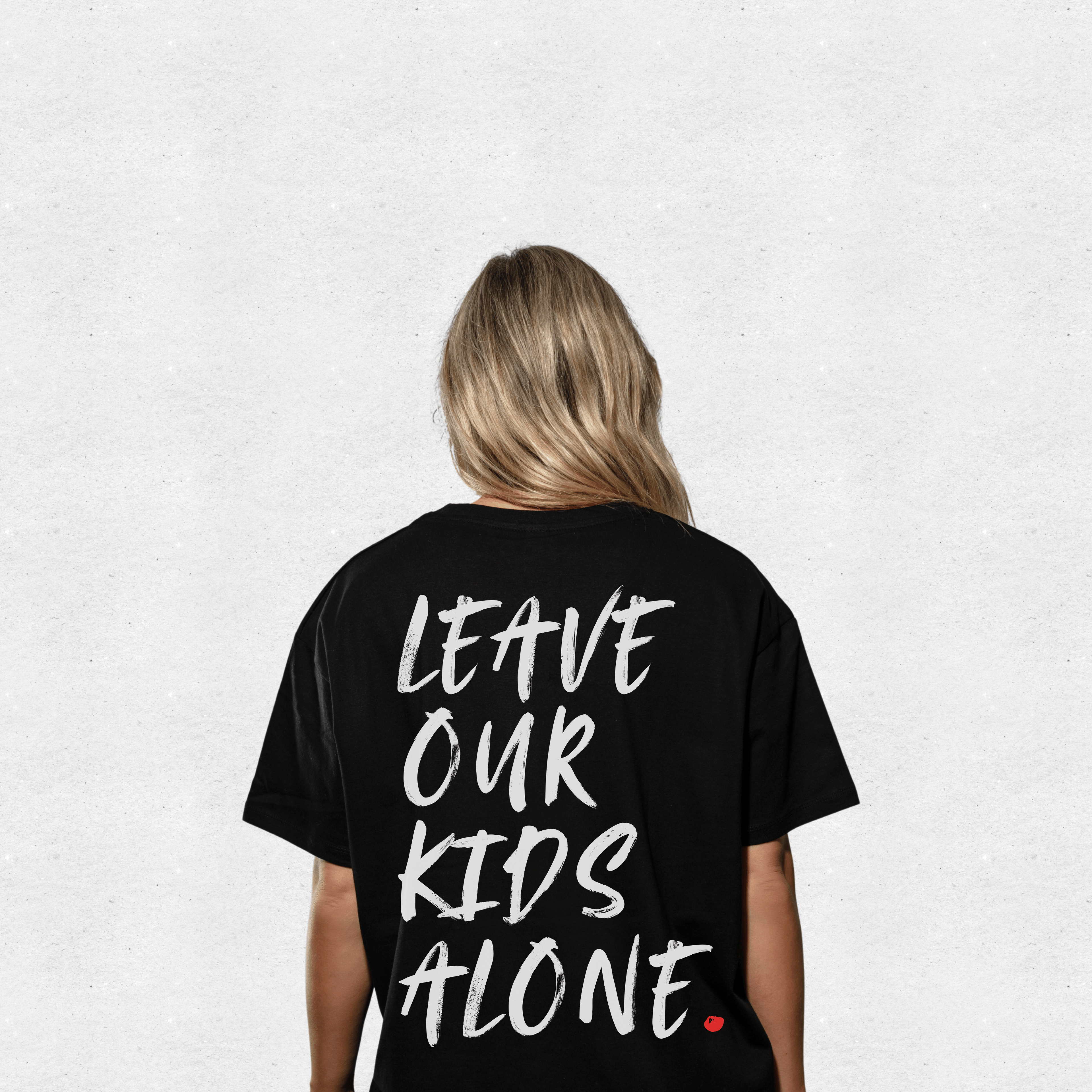 LEAVE OUR KIDS ALONE! | OVERSIZE T | UNI