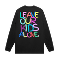 Leave our Kids Alone | LONG SLEEVE | UNI