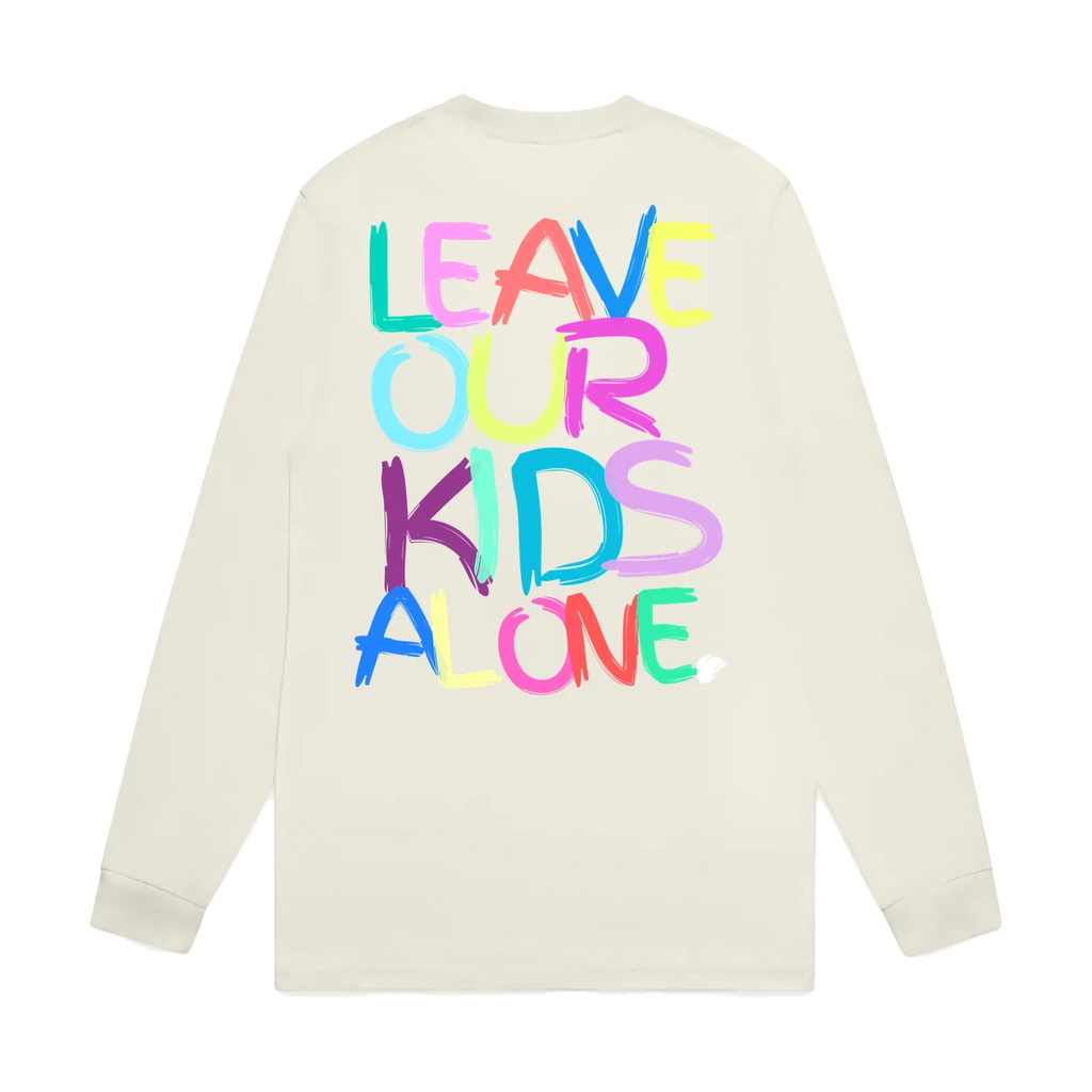 Leave our Kids Alone | LONG SLEEVE | UNI